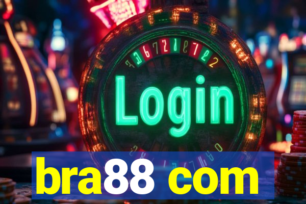 bra88 com